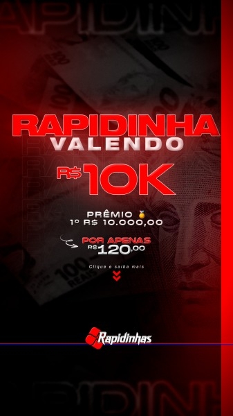 30º RAPIDINHA VALENDO R$ 10.000 V16