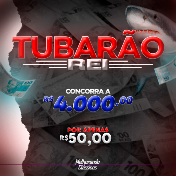 77º RAPIDINHA TUBARÃO REI VALENDO R$ 4.000,00 Vol.29