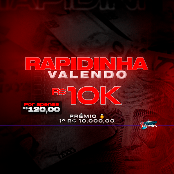 89º RAPIDINHA VALENDO R$ 10.000 V17