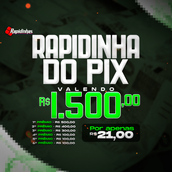 15º RAPIDINHA VALENDO R$ 1.500,00 EM 6 PRÊMIOS!!