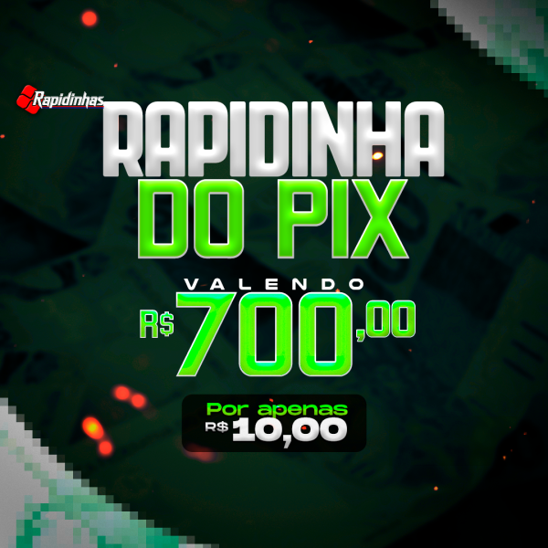 14º RAPIDINHA VALENDO R$ 700,00! 
