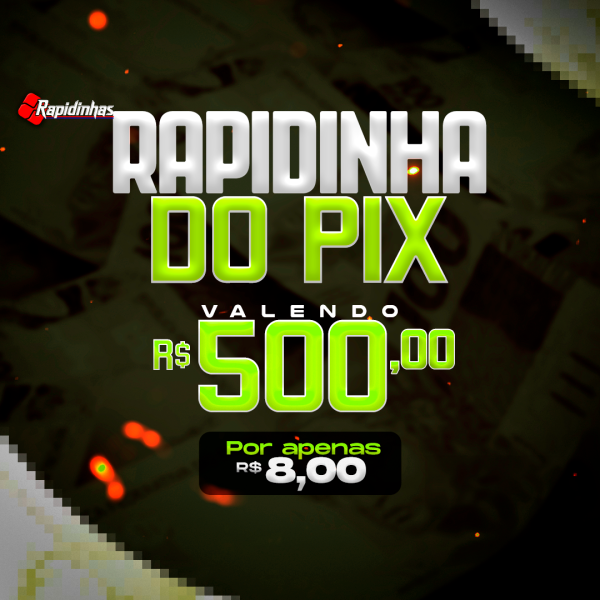 21º RAPIDINHA VALENDO R$ 500,00! 