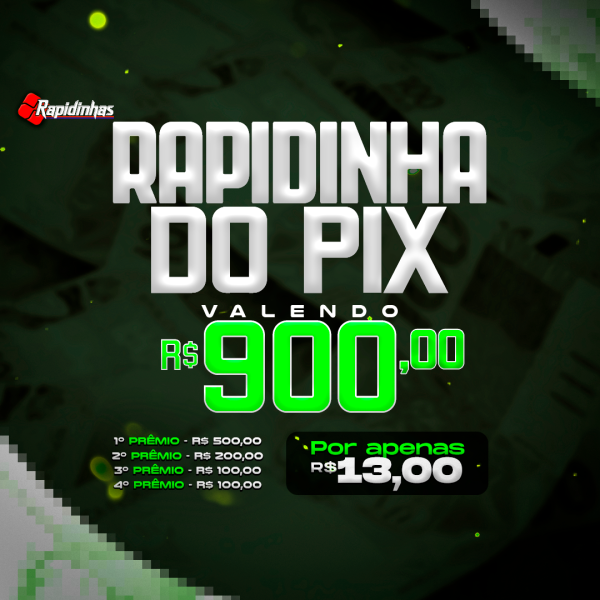 11º RAPIDINHA VALENDO R$ 900,00 EM 4 PRÊMIOS!! 