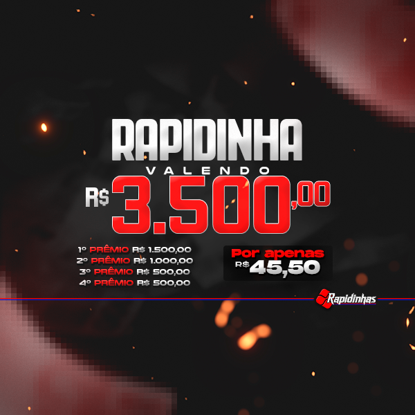 01º RAPIDINHA DOS BRABOS VALENDO R$ 3.500,00