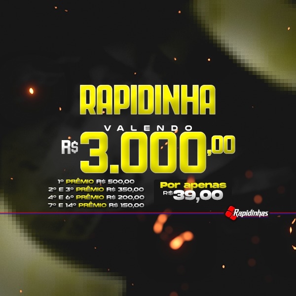 05° SUPER RAPIDINHA VALENDO R$ 3.000,00 14 PREMIOS!!
