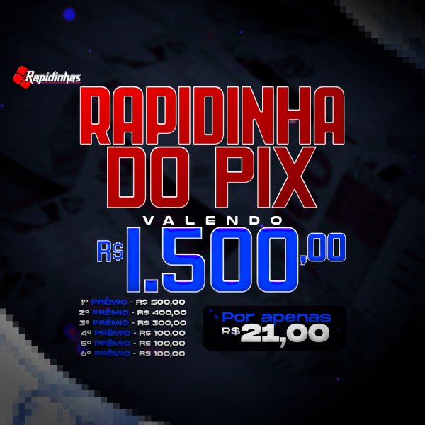 30º RAPIDINHA VALENDO R$ 1.500,00 EM 6 PRÊMIOS!!