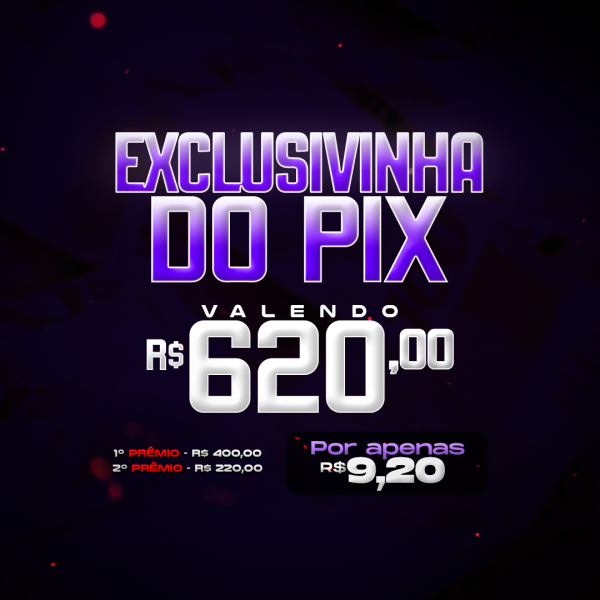 02º RAPIDINHA VALENDO R$ 620,00 EM 2 PRÊMIOS!! 