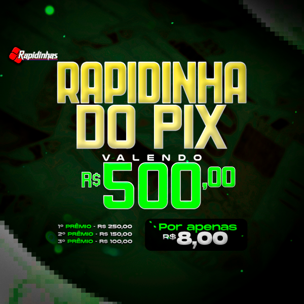72º RAPIDINHA VALENDO R$ 500,00 EM 3 PRÊMIOS!! 