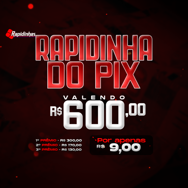 82º RAPIDINHA VALENDO R$ 600,00 EM 3 PRÊMIOS!! 