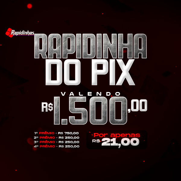 06º RAPIDINHA VALENDO R$ 1.500,00 EM 4 PRÊMIOS!! 