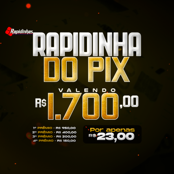 23º SUPER RAPIDINHA VALENDO R$ 1.700,00 EM 4 PRÊMIOS!! VOL.02