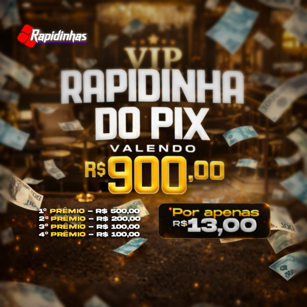 19° RAPIDINHA VALENDO R$ 900,00 EM 4 PRÊMIOS!! VOL.13