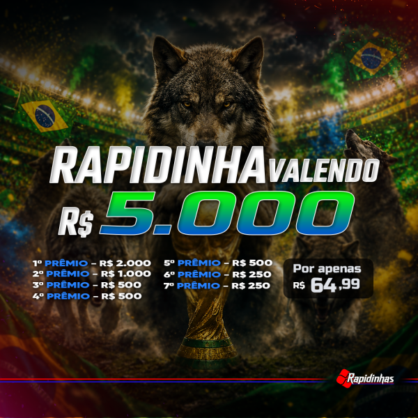 20° NOVA RAPIDINHA VALENDO R$ 5.000,00 EM 7 PREMIOS